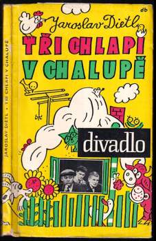 Tři chlapi v chalupě
