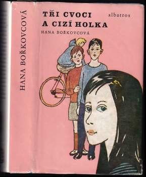 Tři cvoci a cizí holka