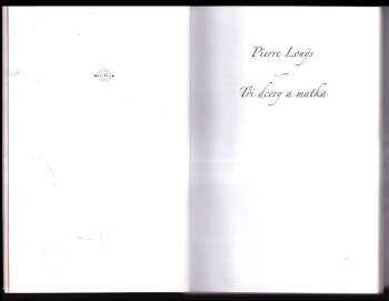 Pierre Louÿs: Tři dcery a matka