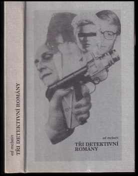 Tři detektivní romány - Ed McBain (1995, Oddych) - ID: 617478