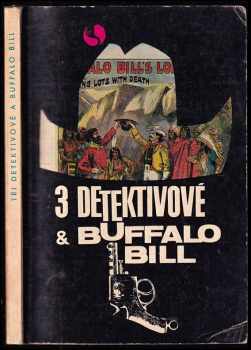 Tři detektivové a Buffalo Bill