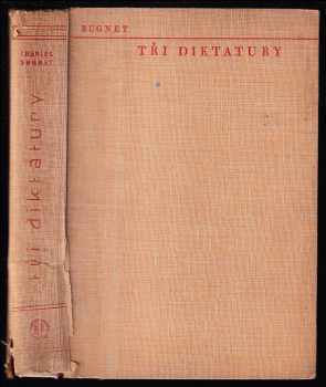 Charles Bugnet: Tři diktatury - zápas o řízení války ve Francii 1914-1918