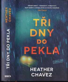 Heather Chavez: Tři dny do pekla