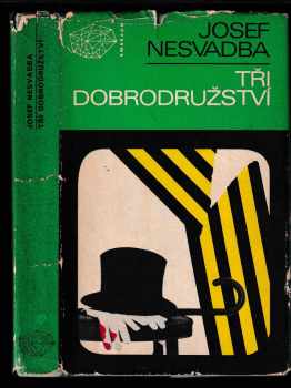 Tři dobrodružství - Josef Nesvadba (1972, Mladá fronta) - ID: 67032