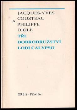 Jacques-Yves Cousteau: Tři dobrodružství lodi Calypso