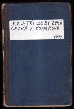 Tři doby země české v Komárově