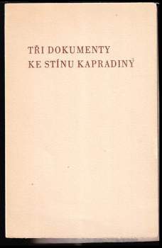 Tři dokumenty ke Stínu kapradiny