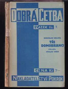 Miroslav Krleža: Tři domobranci