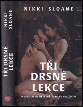 Nikki Sloane: Tři drsné lekce