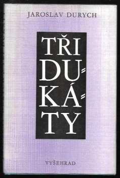 Tři dukáty : Povídky - Jaroslav Durych (1986, Vyšehrad) - ID: 463501