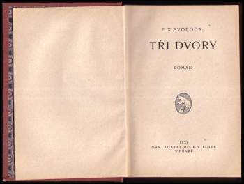 F. X Svoboda: Tři dvory