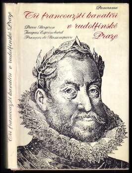 Tři francouzští kavalíři v rudolfínské Praze