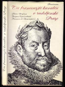 Jacques Esprinchard: Tři francouzští kavalíři v rudolfínské Praze