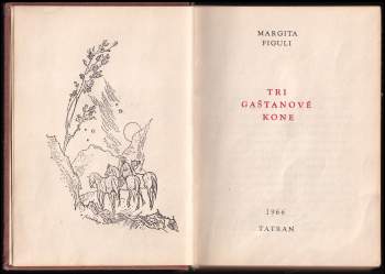 Margita Figuli: Tri gaštanové kone