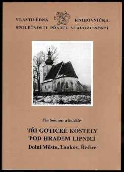 Tři gotické kostely pod hradem Lipnicí