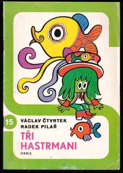 Tři hastrmani