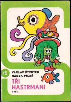 Tři hastrmani