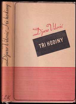 Tři hodiny - Đuro Vilović (1939, Evropský literární klub) - ID: 508640
