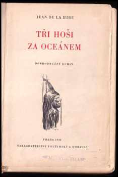 Jean de la Hire: Tři hoši za oceánem