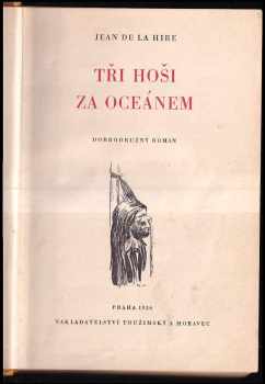 Jean de la Hire: Tři hoši za oceánem