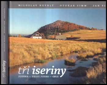 Tři iseriny : Jizerka - Velká Jizera - Orle