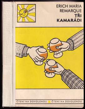 Erich Maria Remarque: Tři kamarádi