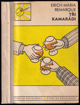 Erich Maria Remarque: Tři kamarádi