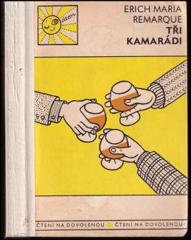 Erich Maria Remarque: Tři kamarádi