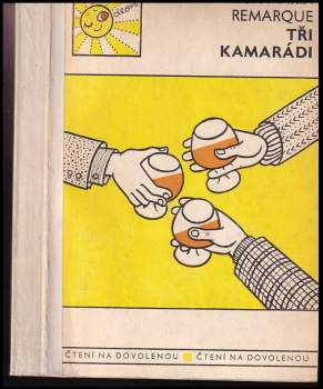 Erich Maria Remarque: Tři kamarádi