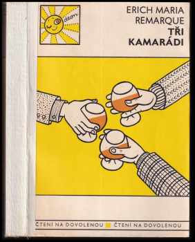 Erich Maria Remarque: Tři kamarádi