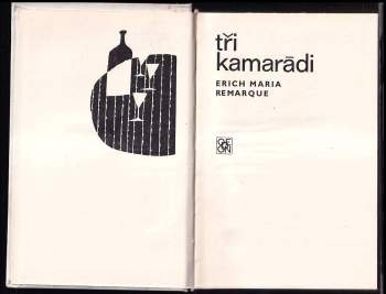 Erich Maria Remarque: Tři kamarádi