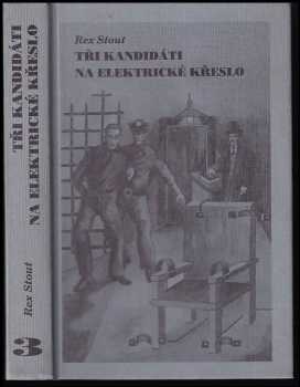 Tři kandidáti na elektrické křeslo