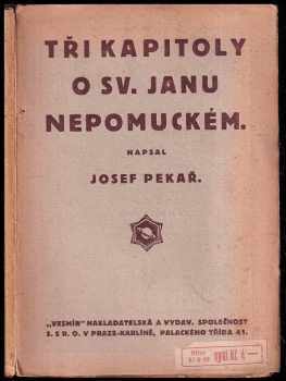 Josef Pekař: Tři kapitoly o janu nepomuckém