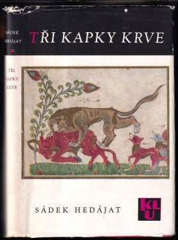 Sádigh Hidájat: Tři kapky krve