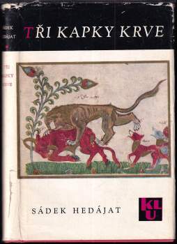 Sádigh Hidájat: Tři kapky krve