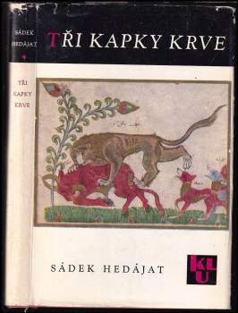 Sádigh Hidájat: Tři kapky krve