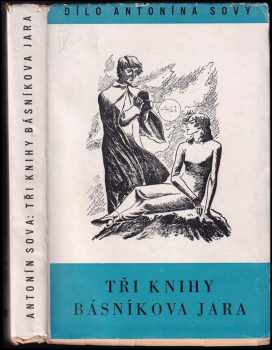 Antonín Sova: Tři knihy básníkova jara