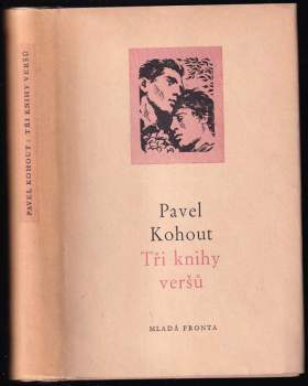 Pavel Kohout: Tři knihy veršů