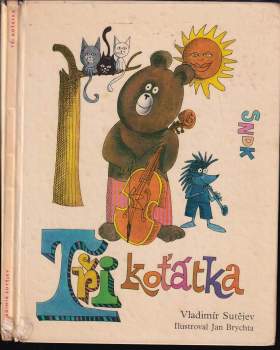 Vladimir Grigor'jevič Sutejev: Tři koťátka