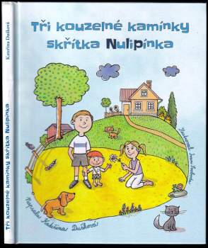 Tři kouzelné kamínky skřítka Nulipínka