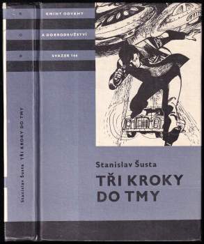 Stanislav Šusta: Tři kroky do tmy