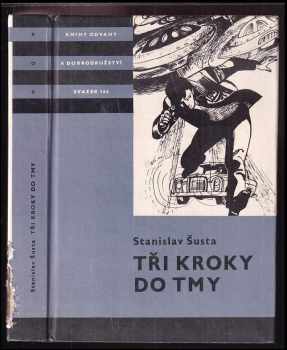 Tři kroky do tmy - Stanislav Šusta (1985, Albatros) - ID: 478415