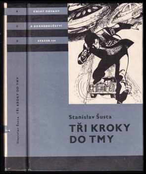 Tři kroky do tmy - Stanislav Šusta (1985, Albatros) - ID: 741067