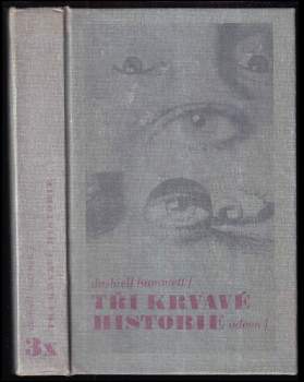 Tři krvavé historie