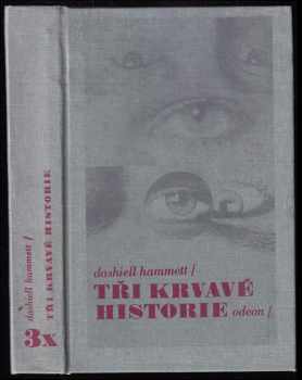 Dashiell Hammett: Tři krvavé historie