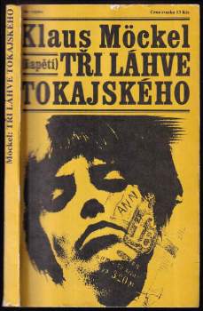 Klaus Möckel: Tři láhve tokajského