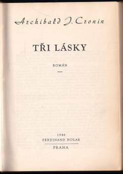 A. J Cronin: Tři lásky