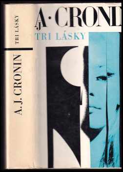 Tri lásky - A. J Cronin (1969, Slovenský spisovateľ) - ID: 374256