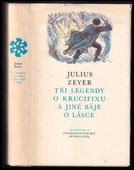 Tři legendy o krucifixu a jiné báje o lásce