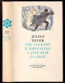 Tři legendy o krucifixu a jiné báje o lásce